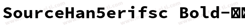 SourceHan5erifsc Bold字体转换